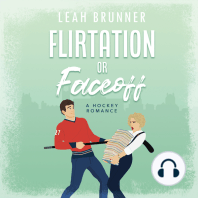 Flirtation or Faceoff