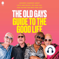 The Old Gays Guide to the Good Life