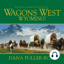 Wagons West Wyoming!