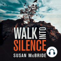 Walk Into Silence