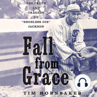 Fall from Grace: The Truth and Tragedy of “Shoeless Joe” Jackson