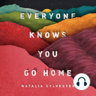 Everyone Knows You Go Home