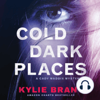 Cold Dark Places