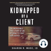 Kidnapped by a Client: The Incredible True Story of an Attorney's Fight for Justice