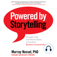 Powered by Storytelling: Excavate, Craft, and Present Stories to Transform Business Communication