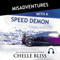 Misadventures with a Speed Demon