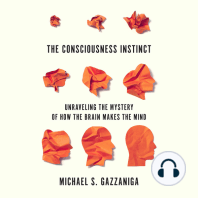 The Consciousness Instinct: Unraveling the Mystery of How the Brain Makes the Mind