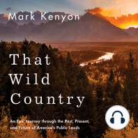 That Wild Country: An Epic Journey through the Past, Present, and Future of America's Public Lands