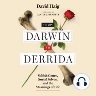 From Darwin to Derrida: Selfish Genes, Social Selves, and the Meanings of Life