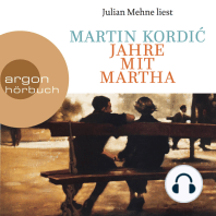 Jahre mit Martha (Ungekürzte Lesung)