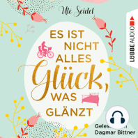 Es ist nicht alles Glück, was glänzt (Ungekürzt)