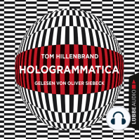 Hologrammatica - Aus der Welt der Hologrammatica, Teil 1 (Ungekürzt)