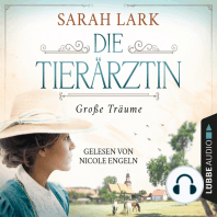 Die Tierärztin - Große Träume - Tierärztin-Saga, Teil 1 (Gekürzt)