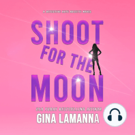 Shoot for the Moon