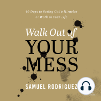 Walk Out of Your Mess