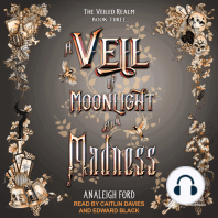 A Veil of Moonlight and Madness