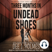 Three Months in Undead Shoes