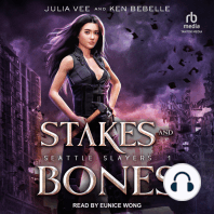Stakes and Bones