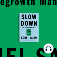 Slow Down: The Degrowth Manifesto