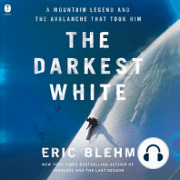 The Darkest White: A Mountain Legend and the Avalanche That Took Him