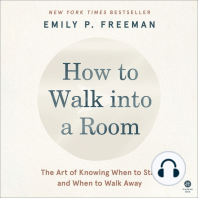 How to Walk into a Room