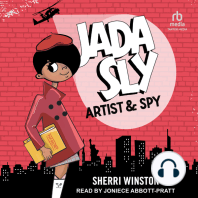 Jada Sly, Artist & Spy