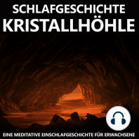 Schlafgeschichte Kristallhöhle