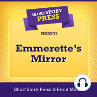 Short Story Press Presents Emmerette’s Mirror
