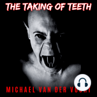 The Taking Of Teeth