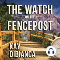 The Watch on the Fencepost