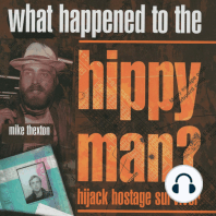 What happened to the Hippy Man?