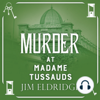 Murder at Madame Tussauds