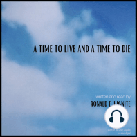 A Time To Live And A Time To Die