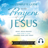 The Complete Guide to the Prayers of Jesus