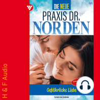 Gefährliche Liebe - Die neue Praxis Dr. Norden, Band 44 (ungekürzt)