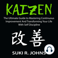 Kaizen: The Ultimate Guide to Mastering Continuous Improvement And Transforming Your Life With Self Discipline