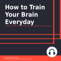 How to Train Your Brain Everyday