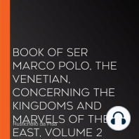 Book of Ser Marco Polo, the Venetian, concerning the kingdoms and marvels of the East, volume 2