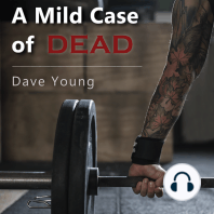A Mild Case of Dead