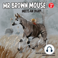 Mr Brown Mouse Meets An Okapi