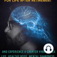 Reinvent Yourself for Life After Retirement