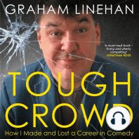 Tough Crowd - How I made and lost a career in comedy (Unabridged)