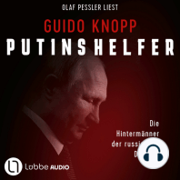 Putins Helfer - Die Hintermänner der russischen Diktatur (Gekürzt)