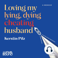 Loving my lying, dying, cheating husband