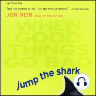 Jump the Shark - When Good Things Go Bad