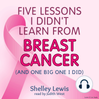 Five Lessons I Didn't Learn From Breast Cancer