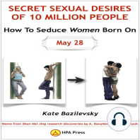 How To Seduce Women Born On May 28 Or Secret Sexual Desires Of 10 Million People