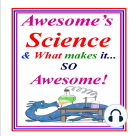 Awesome Science & What Makes Science So Awesome!