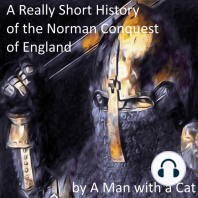 A Really Short History of the Norman Conquest of England