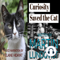 Curiosity Saved the Cat